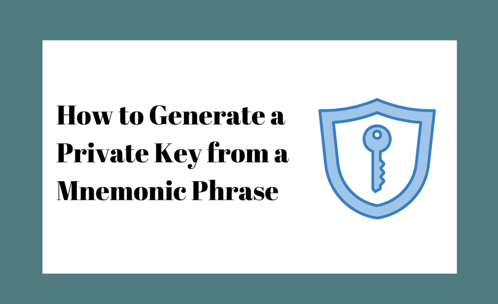 How to Generate a Private Key from a Mnemonic Phrase